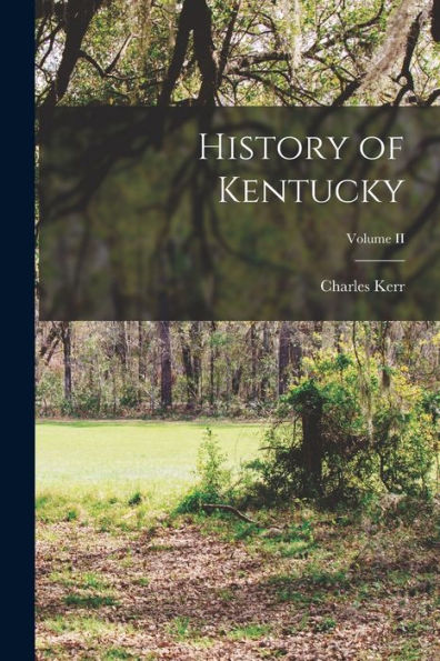 History Of Kentucky; Volume Ii