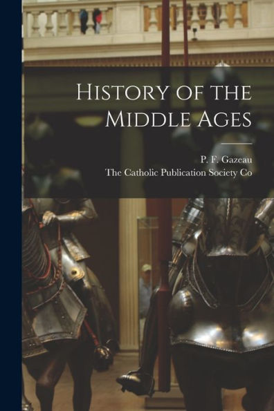 History Of The Middle Ages