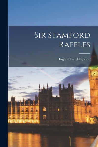 Sir Stamford Raffles