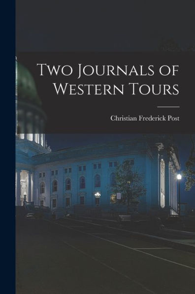 Two Journals Of Western Tours - 9781017176643