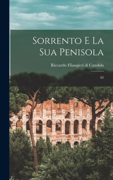 Sorrento E La Sua Penisola: 82 (Italian Edition) - 9781017206210