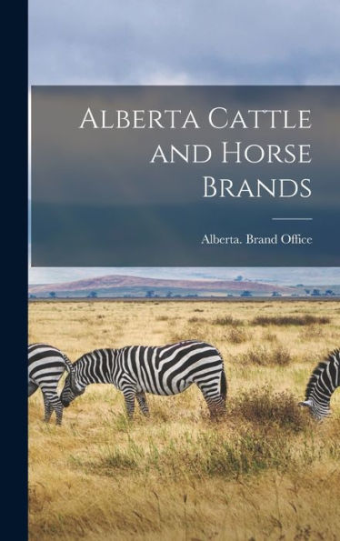 Alberta Cattle And Horse Brands