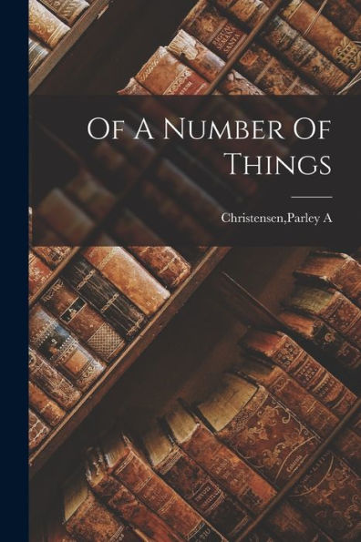 Of A Number Of Things - 9781017217476