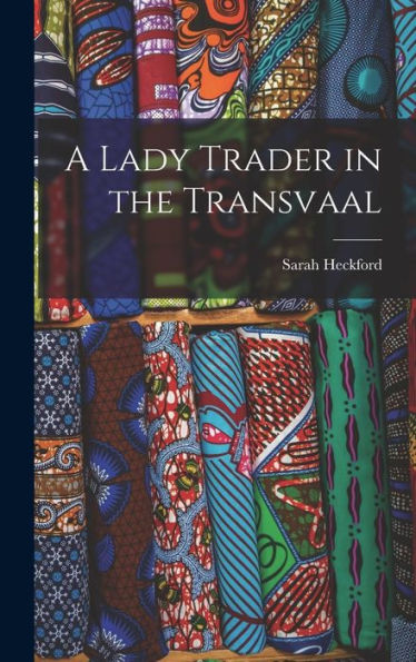 A Lady Trader In The Transvaal - 9781017364415