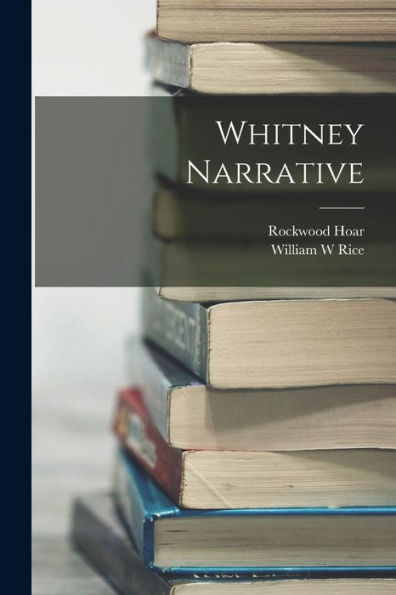 Whitney Narrative - 9781017629217