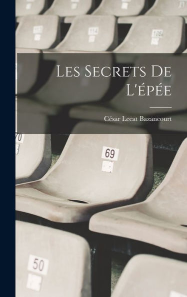 Les Secrets De L'Épée (French Edition)