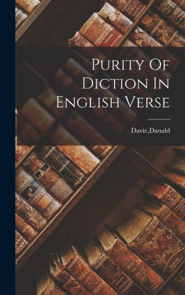 Purity Of Diction In English Verse