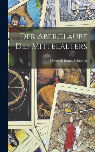 Der Aberglaube Des Mittelalters - 9781017906394