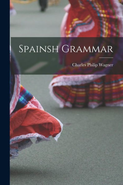 Spainsh Grammar - 9781017917390