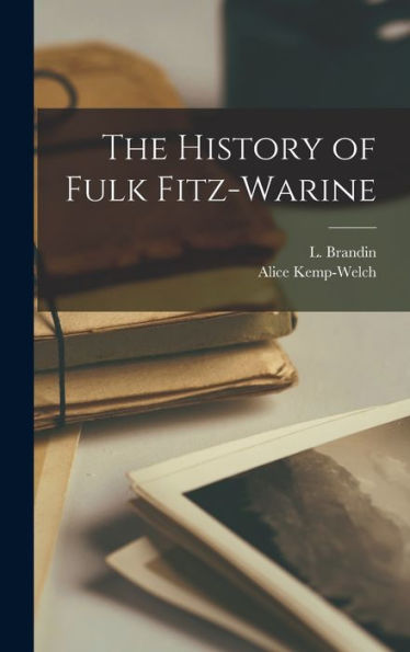 The History Of Fulk Fitz-Warine - 9781017928174