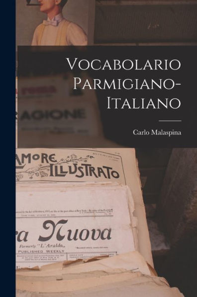 Vocabolario Parmigiano-Italiano (Italian Edition)