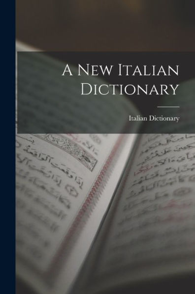 A New Italian Dictionary