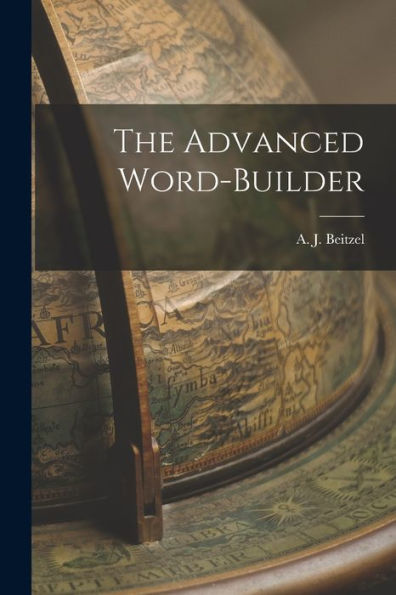 The Advanced Word-Builder - 9781018252940