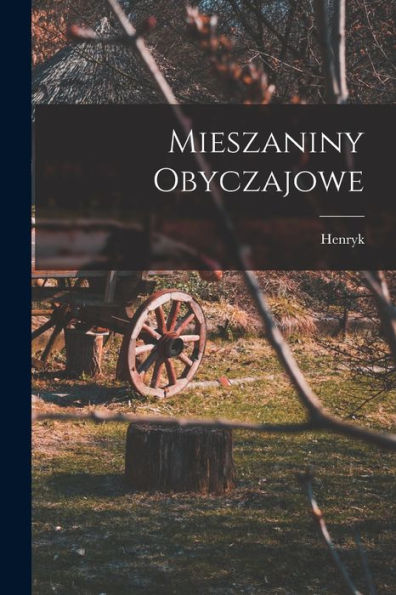 Mieszaniny Obyczajowe (Polish Edition)