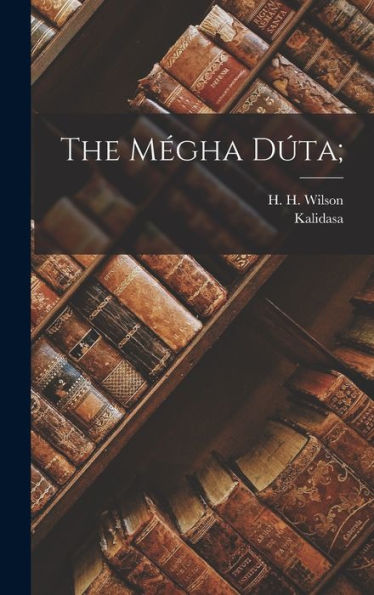 The Mégha Dúta; - 9781018865287