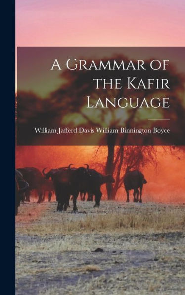 A Grammar Of The Kafir Language