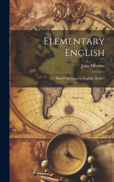 Elementary English: Based On Steps In English, Book 1