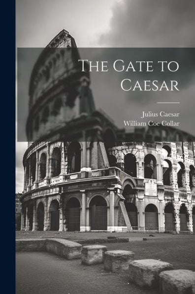 The Gate To Caesar