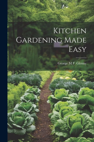 Kitchen Gardening Made Easy