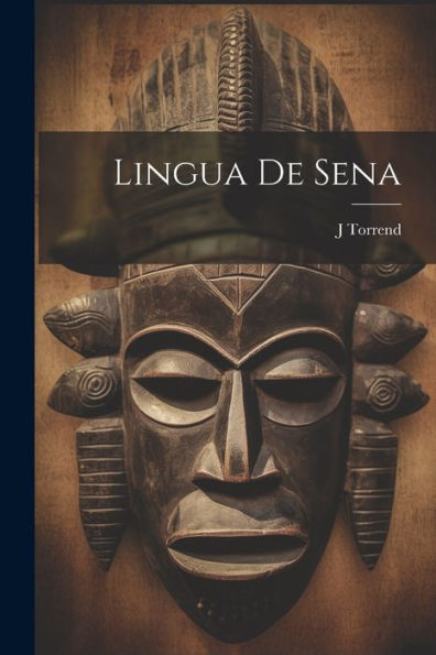 Lingua De Sena (Portuguese Edition)