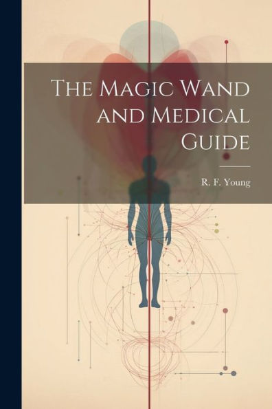 The Magic Wand And Medical Guide