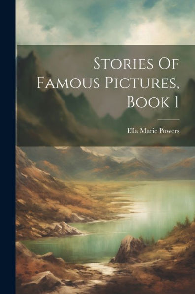 Stories Of Famous Pictures, Book 1