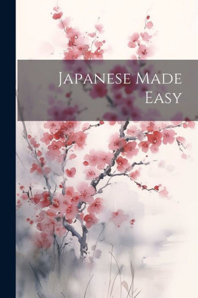 Japanese Made Easy