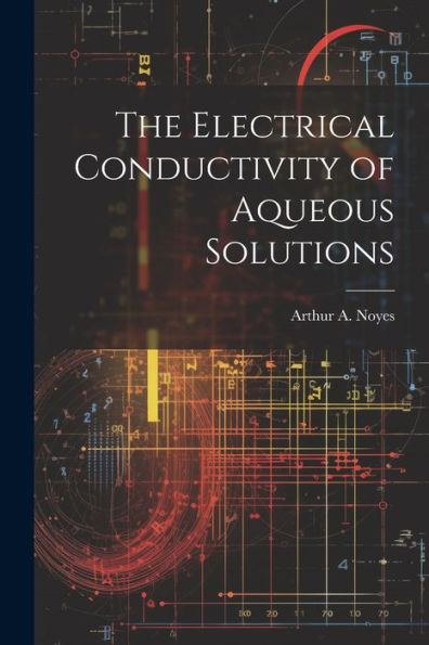 The Electrical Conductivity Of Aqueous Solutions