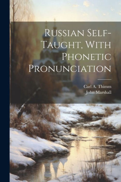 Russian Self-Taught, With Phonetic Pronunciation