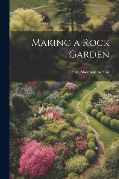 Making A Rock Garden