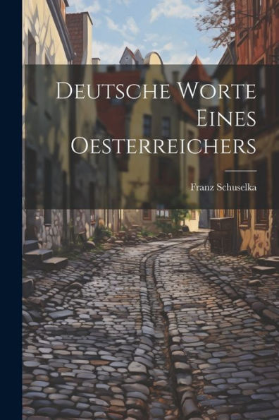 Deutsche Worte Eines Oesterreichers