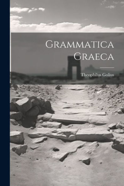 Grammatica Graeca - 9781022265899