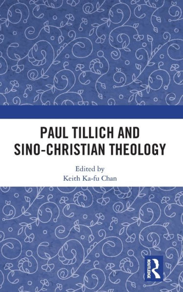 Paul Tillich And Sino-Christian Theology