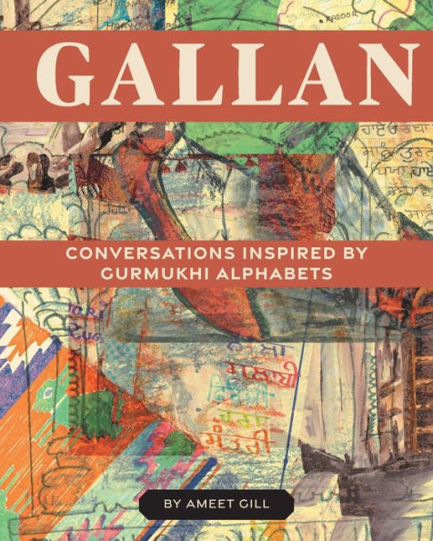 Gallan: Conversations Inspired By Gurmukhi Alphabets