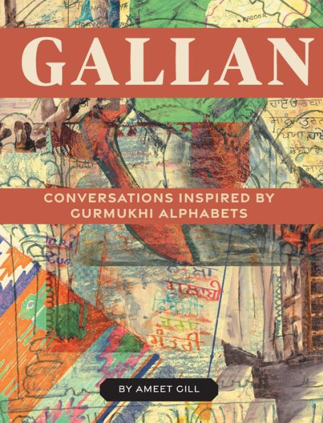 Gallan: Conversations Inspired By Gurmukhi Alphabets