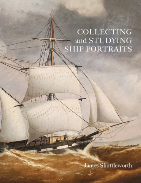 Collecting And Studying Ship Portraits