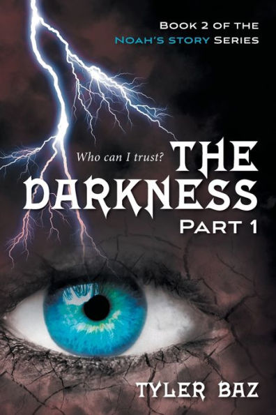 The Darkness: Part 1 (Noah'S Story)