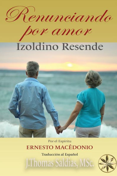 Renunciando Por Amor (Spanish Edition)