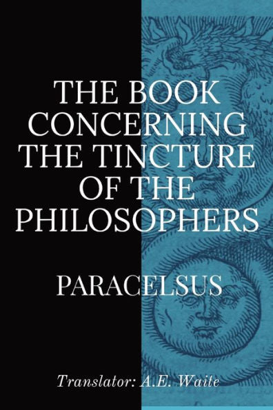 The Book Concerning The Tincture Of The Philosophers