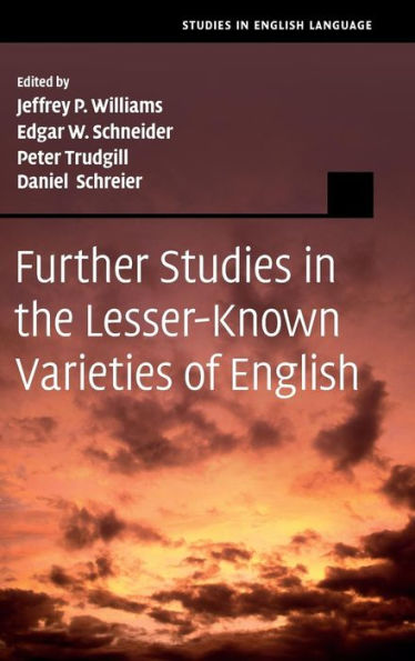 Further Studies In The Lesser-Known Varieties Of English (Studies In English Language)