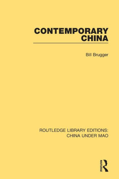 Contemporary China (Routledge Library Editions: China Under Mao)