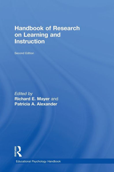 Handbook Of Research On Learning And Instruction (Educational Psychology Handbook)