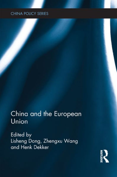 China And The European Union (China Policy Series)