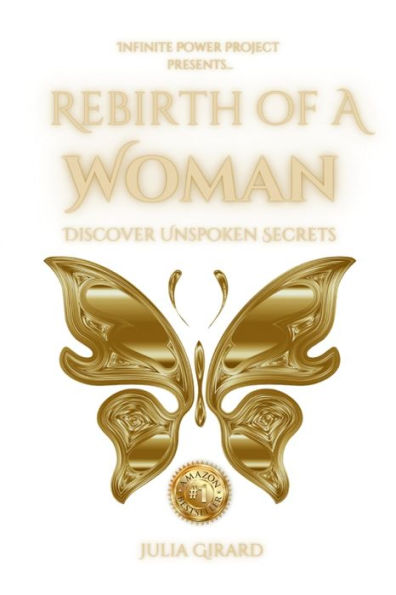 Julia Girard - Rebirth Of A Woman: Discover Unspoken Secrets