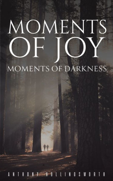 Moments Of Joy - Moments Of Darkness