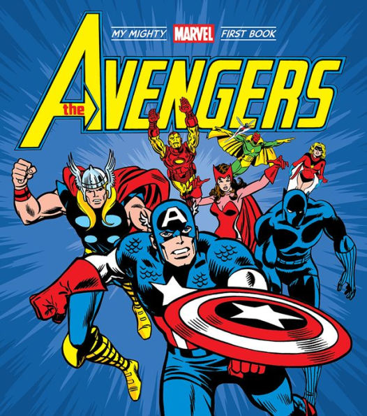 The Avengers: My Mighty Marvel First Book (A Mighty Marvel First Book)