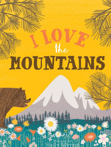 I Love The Mountains, Board Book (Lucy Darling)