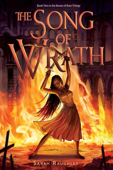 The Song Of Wrath (2) (Bones Of Ruin Trilogy)