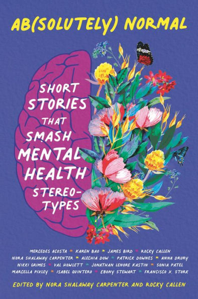 Ab(Solutely) Normal: Short Stories That Smash Mental Health Stereotypes