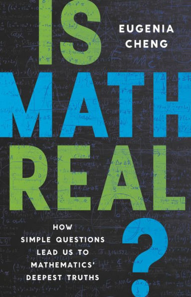 ¿Son reales las matemáticas?: Cómo las preguntas simples nos llevan a las verdades más profundas de las matemáticas